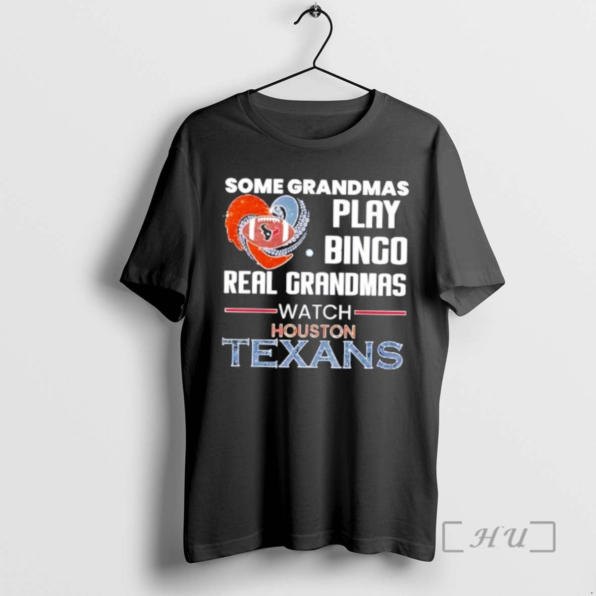 Trending Some Grandmas Play Bingo Real Grandmas Watch Houston Texans 2026 T-Shirts, Hoodie, Sweatshirt - T-Shirt, Sweatshirt, Hoodie