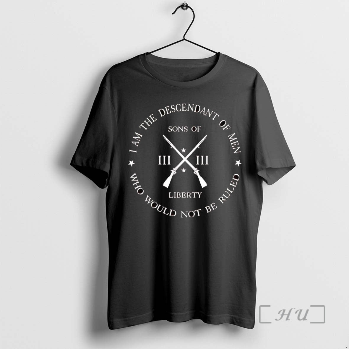 Trending Son Liberty I Am Descendant Who Would Not Be Ruled T-Shirts, Hoodie, Sweatshirt - T-Shirt, Sweatshirt, Hoodie