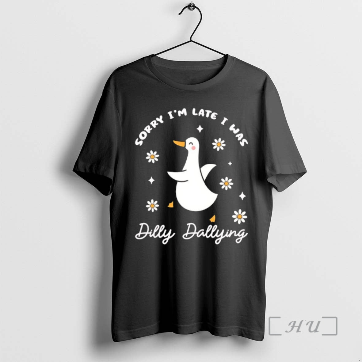 Trending Sorry Im Late I Was Dilly Dallying Goose T-Shirts, Hoodie, Sweatshirt - T-Shirt, Sweatshirt, Hoodie