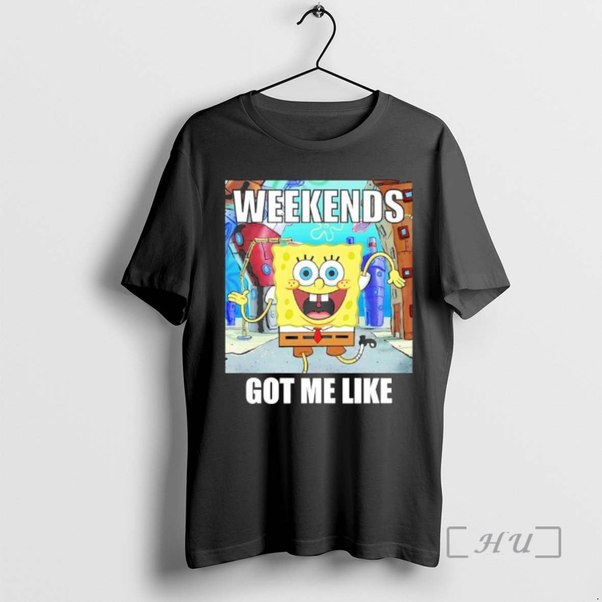 Trending Sponge Weekends Got Me Like T-Shirts, Hoodie, Sweatshirt - T-Shirt, Sweatshirt, Hoodie