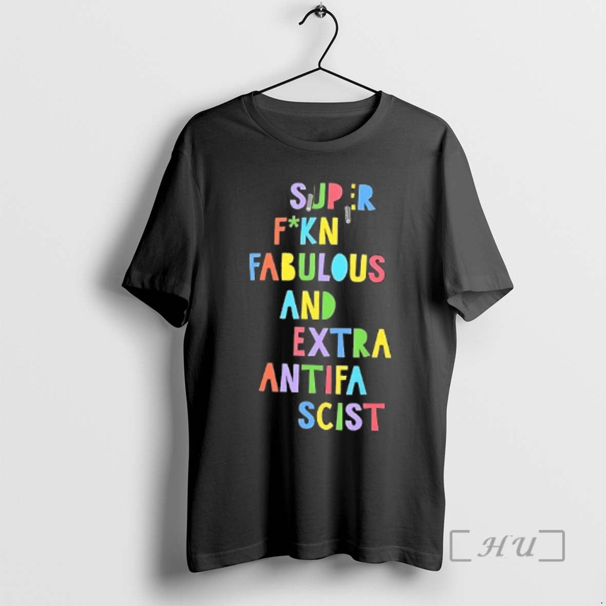 Trending Super Fuckin Fabulous Extra Antifa Scist Letter T-Shirts, Hoodie, Sweatshirt - T-Shirt, Sweatshirt, Hoodie