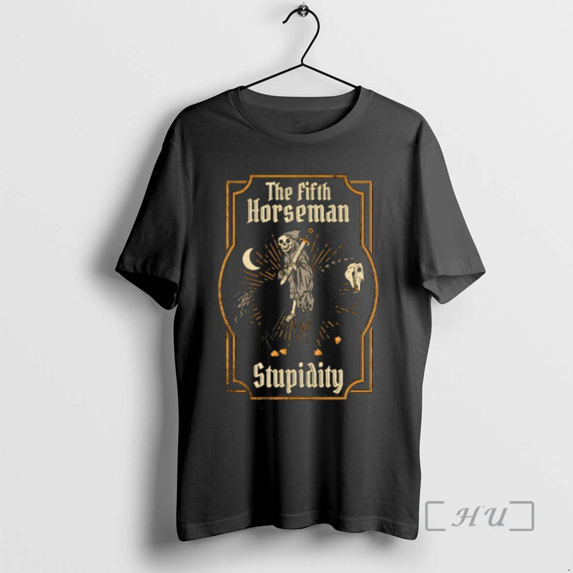 Trending Fifth Horseman Stupidity T-Shirts, Hoodie, Sweatshirt - T-Shirt, Sweatshirt, Hoodie