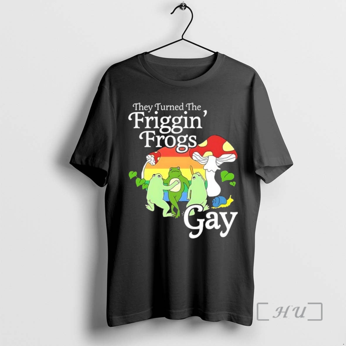 Trending They Turned Friggin Frogs Gay T-Shirts, Hoodie, Sweatshirt - T-Shirt, Sweatshirt, Hoodie