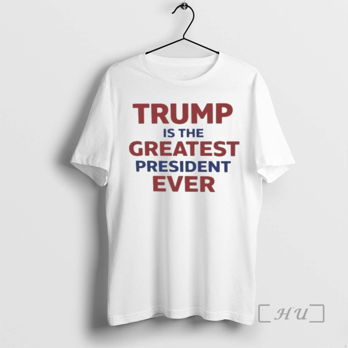 Trending Trump Is Greatest President Ever T-Shirts, Hoodie, Sweatshirt - T-Shirt, Sweatshirt, Hoodie