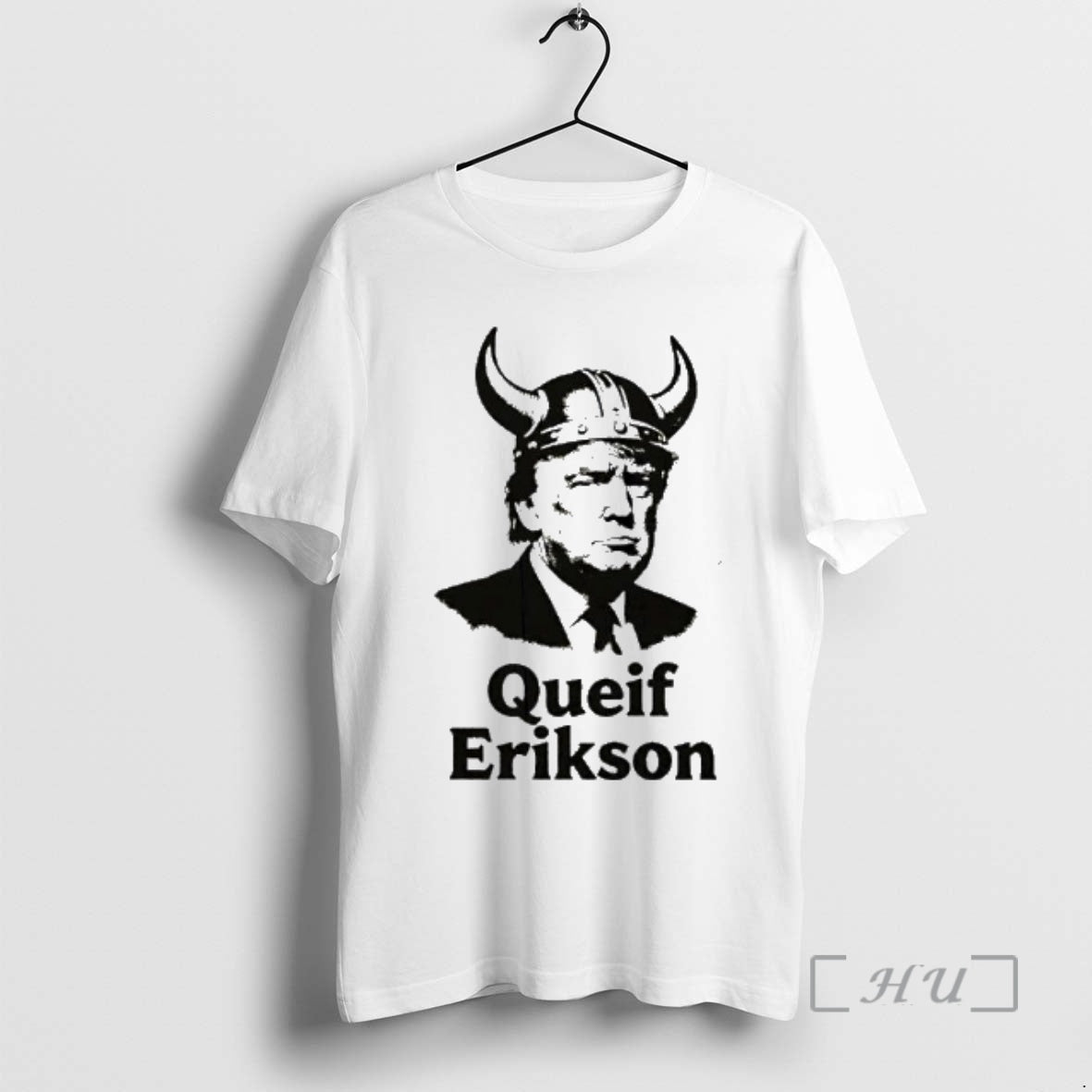 Trending Trump Queif Erikson T-Shirts, Hoodie, Sweatshirt - T-Shirt, Sweatshirt, Hoodie