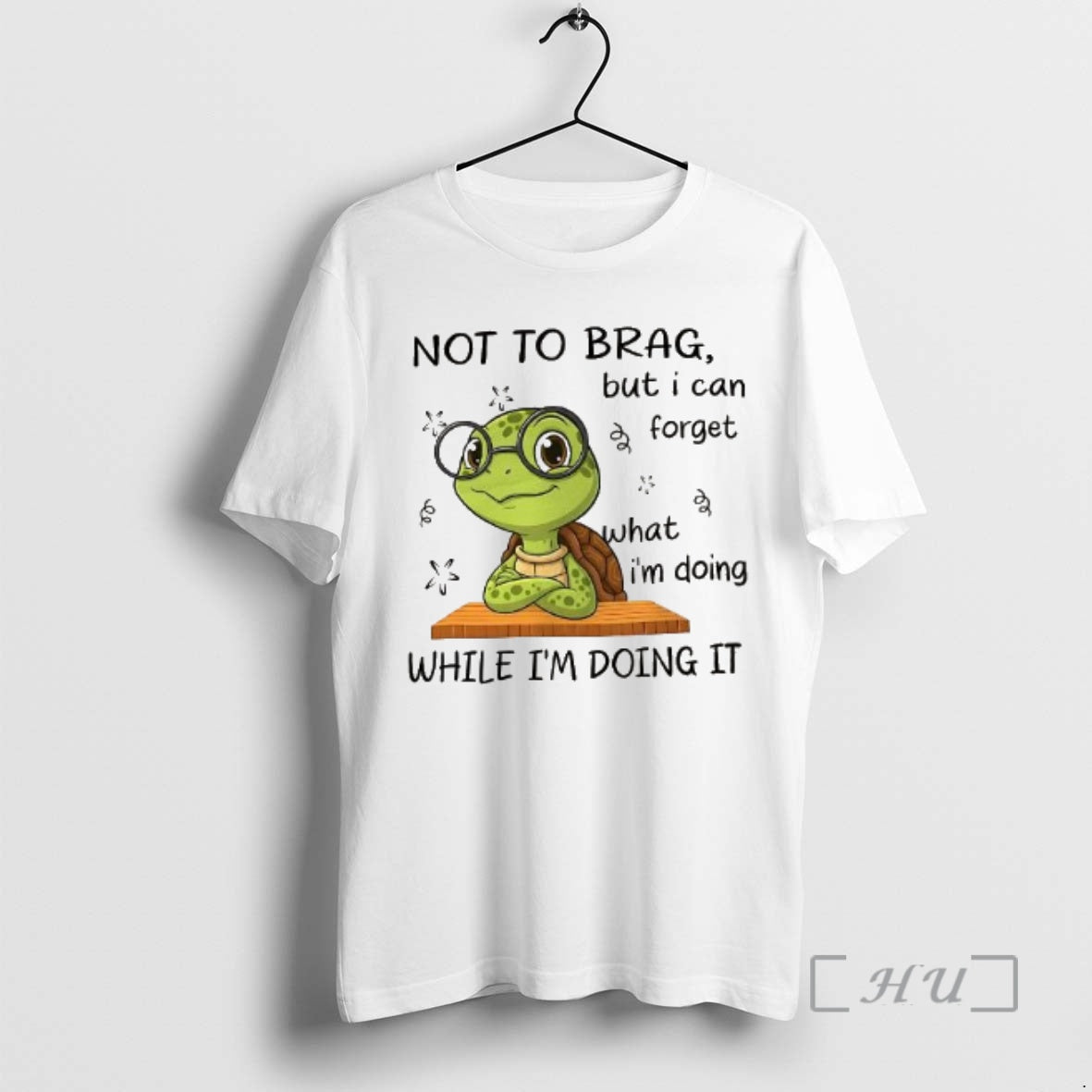 Trending Turtle Not Brag But I Can Forget T-Shirts, Hoodie, Sweatshirt - T-Shirt, Sweatshirt, Hoodie