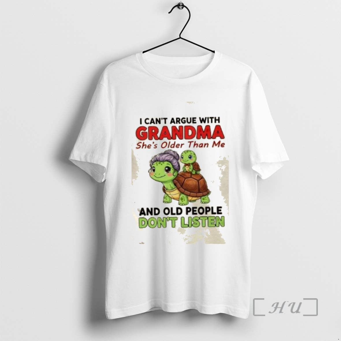 Trending Turtles I Cant Argue Grandma Shes Older Than Me Old People Dont T-Shirts, Hoodie, Sweatshirt - T-Shirt, Sweatshirt, Hoodie