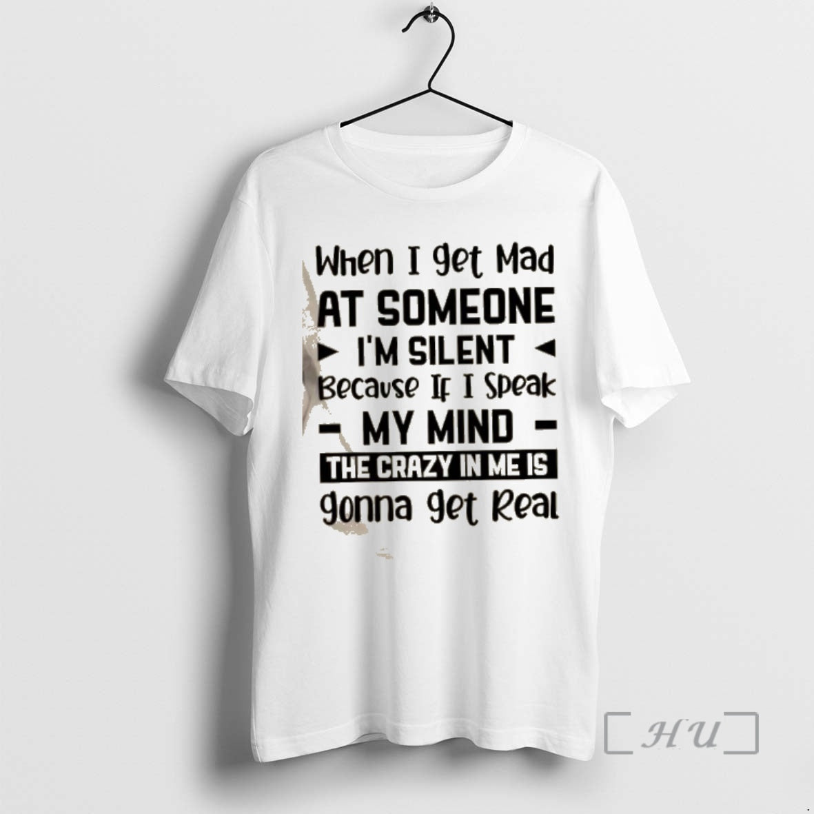 Trending When I Get Mad Someone Im Silent Because If I Speak My Mind T-Shirts, Hoodie, Sweatshirt - T-Shirt, Sweatshirt, Hoodie