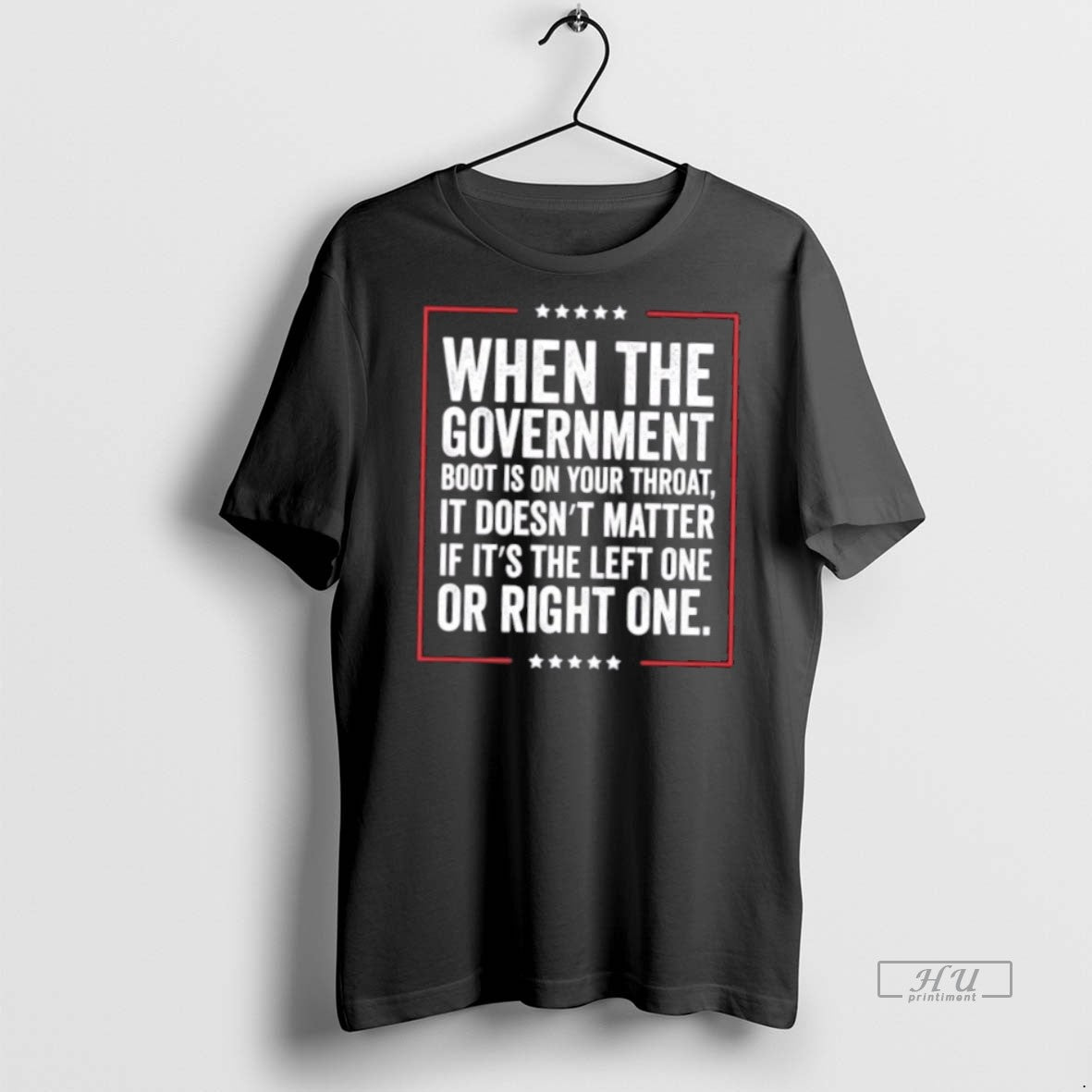 Trending When Government Boot Is Your Throat Doesnt Matter If T-Shirts, Hoodie, Sweatshirt - T-Shirt, Sweatshirt, Hoodie