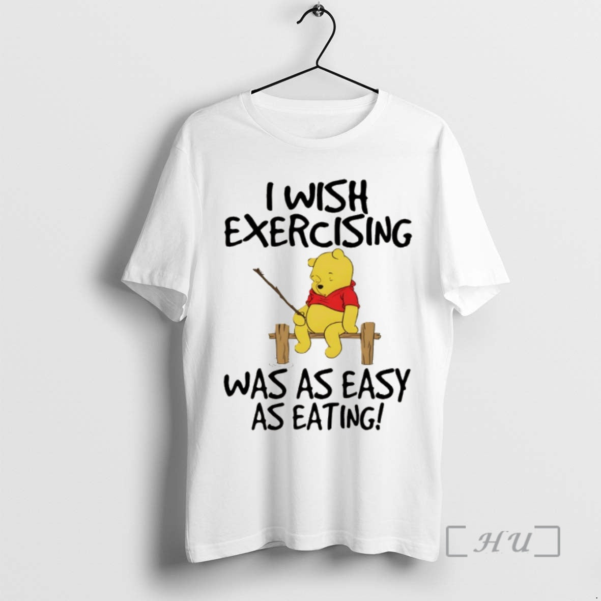 Trending Winnie Pooh I Wish Exercising Was As Easy As Eating T-Shirts, Hoodie, Sweatshirt - T-Shirt, Sweatshirt, Hoodie