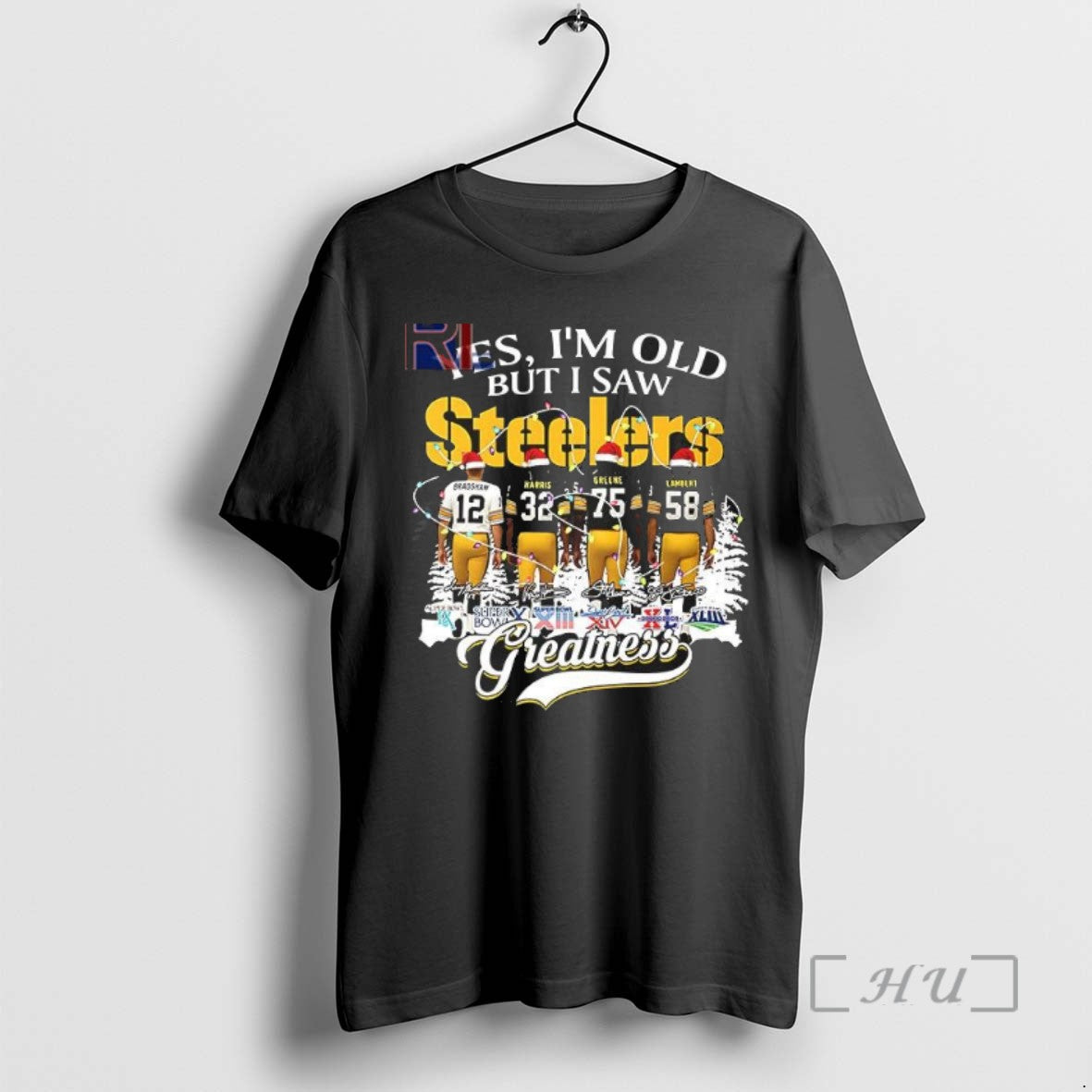Trending Yes Im Old But I Saw Steelers Greatness Players T-Shirts, Hoodie, Sweatshirt - T-Shirt, Sweatshirt, Hoodie