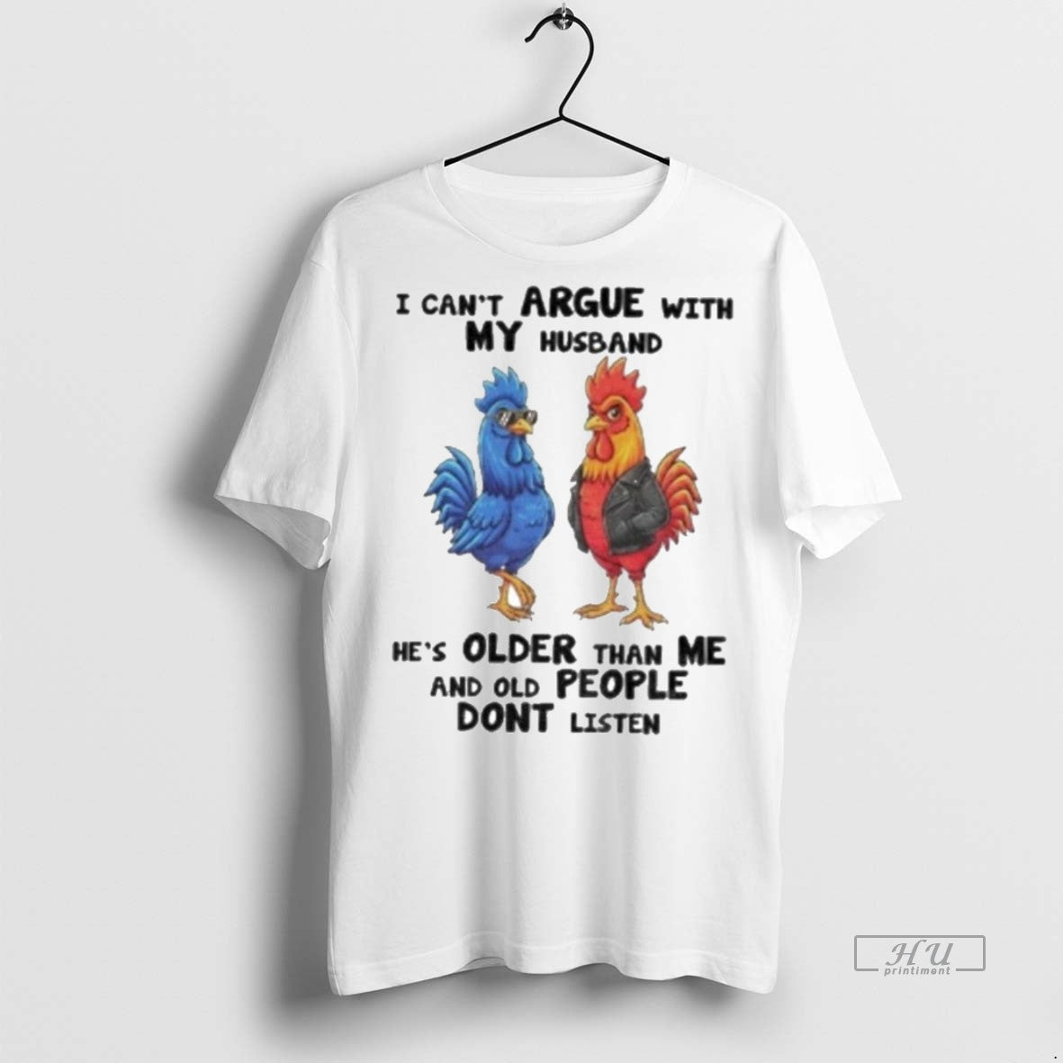 Trending Cock I Cant Argue My Husband Hes Older Than Me Old People T-Shirts, Hoodie, Sweatshirt - T-Shirt, Sweatshirt, Hoodie