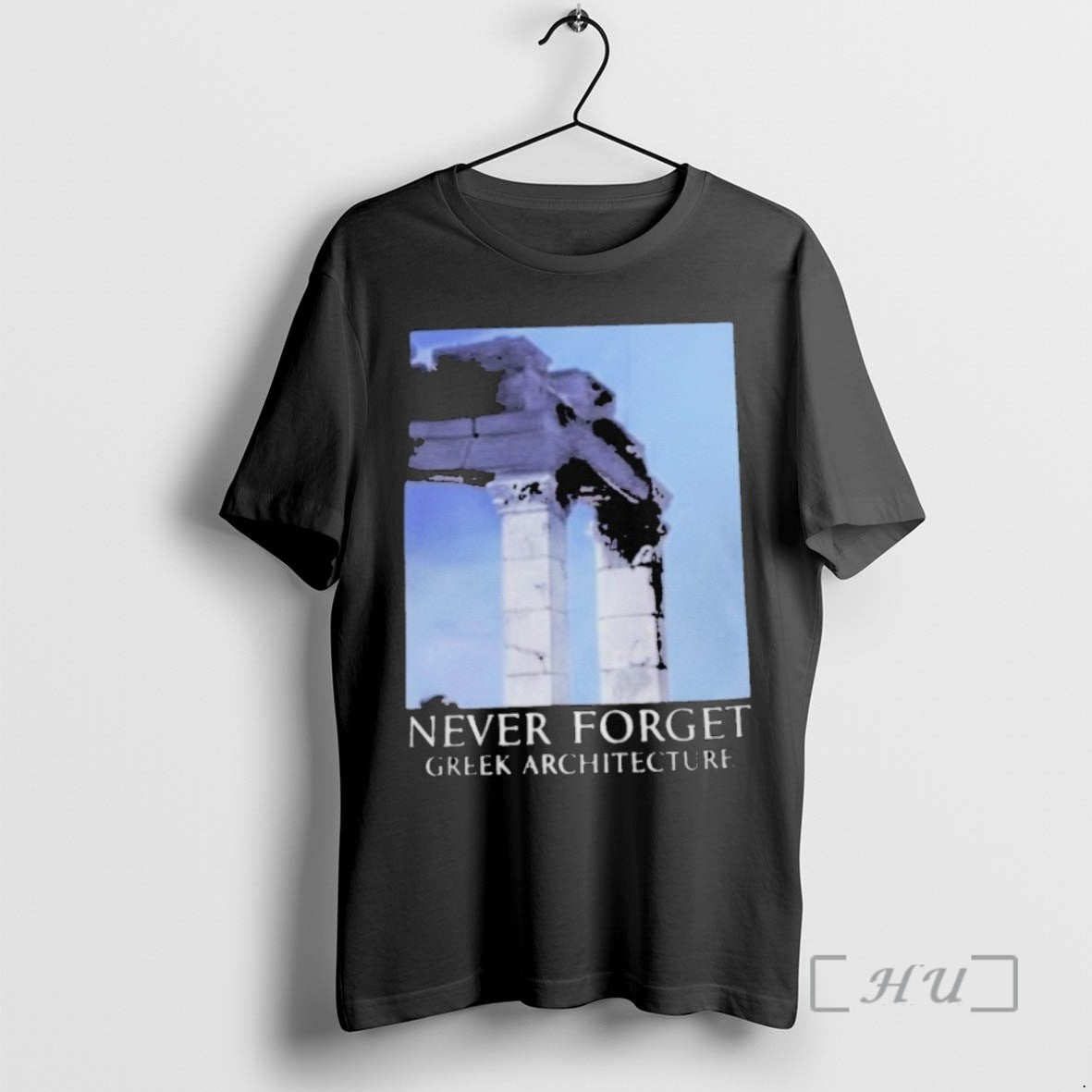 Trending Never Forget Greek Architecture T-Shirts, Hoodie, Sweatshirt - T-Shirt, Sweatshirt, Hoodie