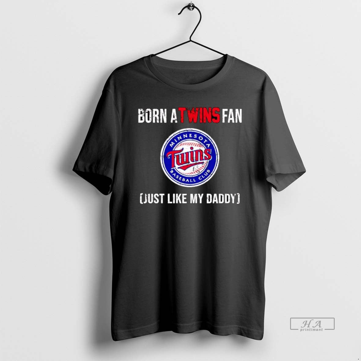 Born Minnesota Twins Fan Just Like My Daddy T-Shirts, Hoodie, Sweatshirt - T-Shirt, Sweatshirt, Hoodie