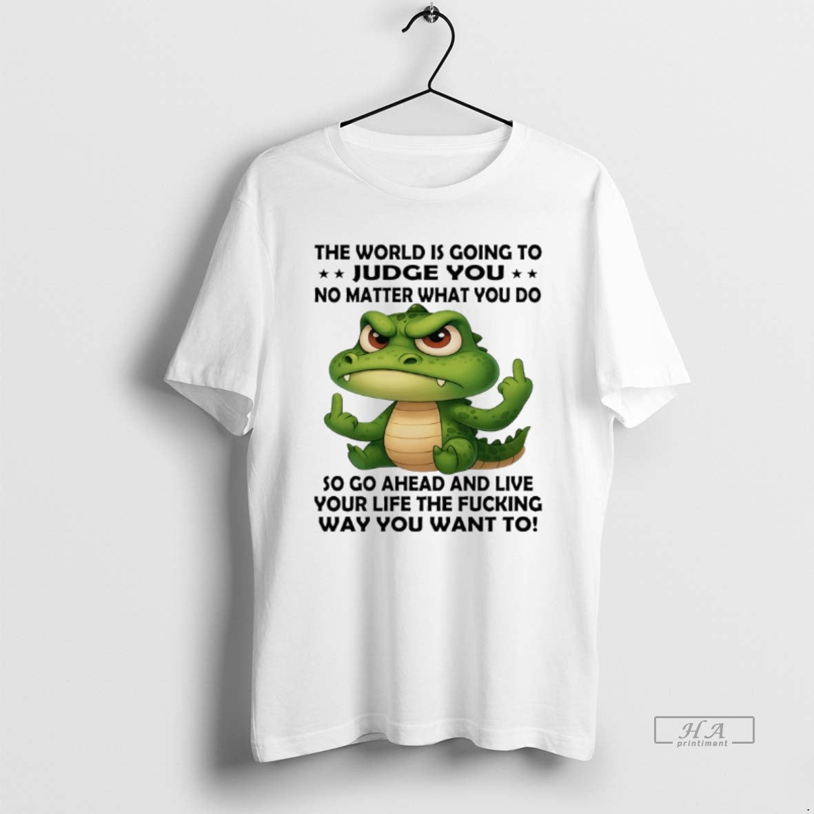 Crocodile World Is Going Judge You No Matter What You Do So T-Shirts, Hoodie, Sweatshirt - T-Shirt, Sweatshirt, Hoodie