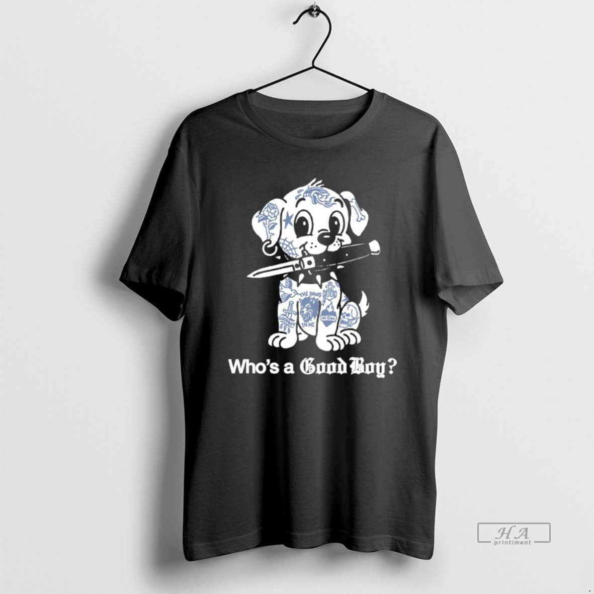 Dog Tatoo Whos Good T-Shirts, Hoodie, Sweatshirt - T-Shirt, Sweatshirt, Hoodie