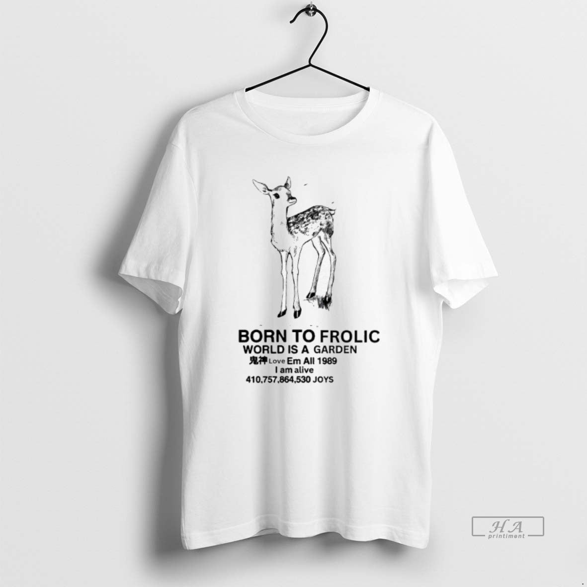 Fawn Born Frolic World Is Garden I Am Alive T-Shirts, Hoodie, Sweatshirt - T-Shirt, Sweatshirt, Hoodie