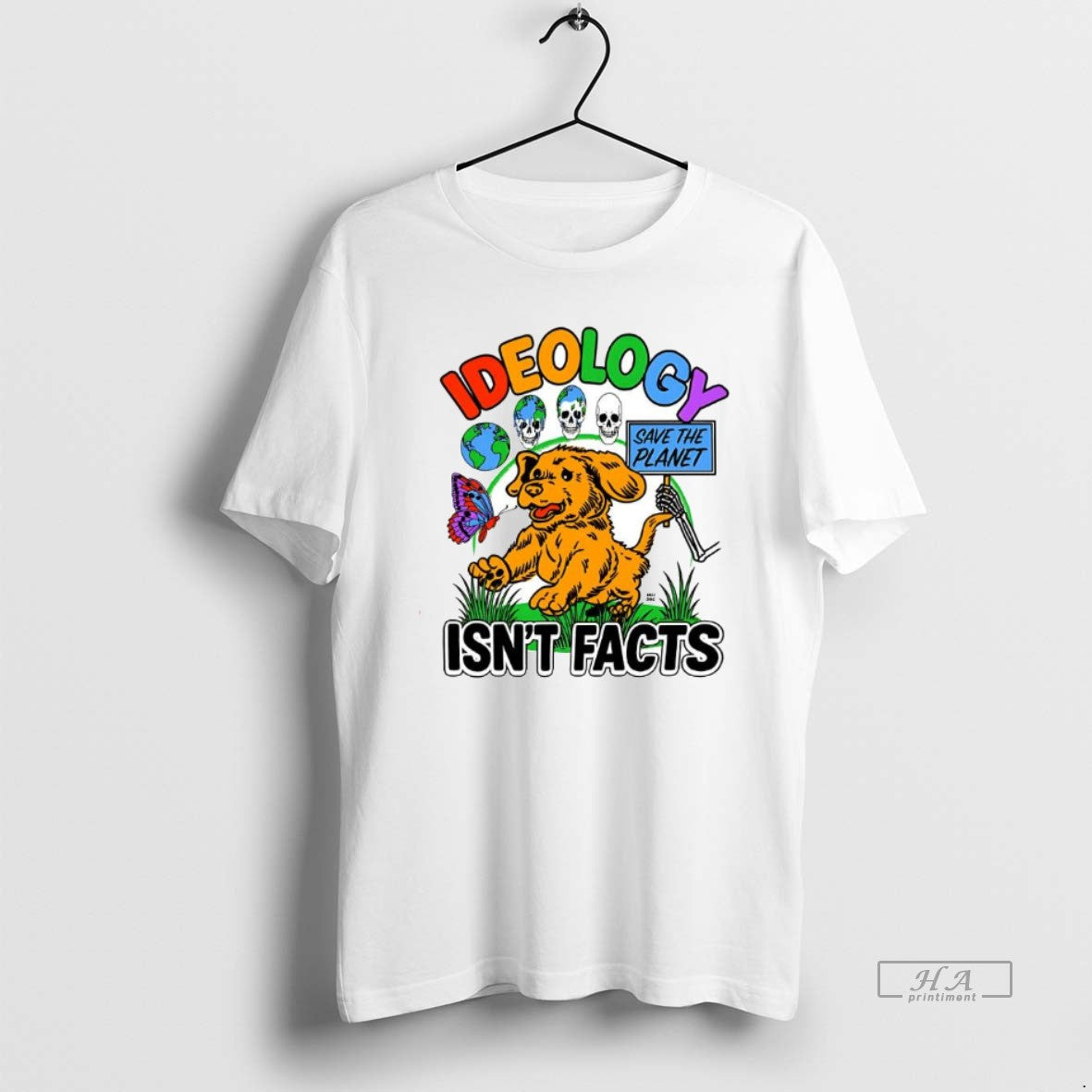 Ideology Isnt Facts Save Planet T-Shirts, Hoodie, Sweatshirt - T-Shirt, Sweatshirt, Hoodie