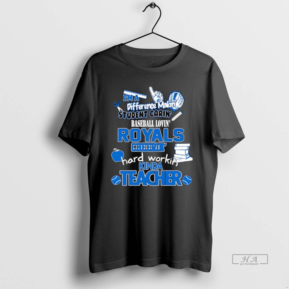 Im Difference Making Student Caring Baseball Loving Kansas City Royals T-Shirts, Hoodie, Sweatshirt - T-Shirt, Sweatshirt, Hoodie