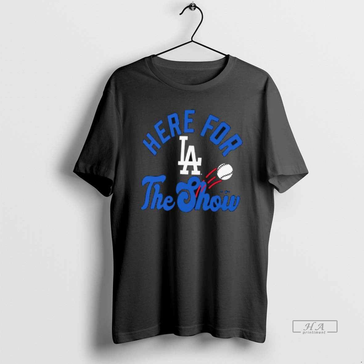 Los Angeles Dodgers Here Show T-Shirts, Hoodie, Sweatshirt - T-Shirt, Sweatshirt, Hoodie