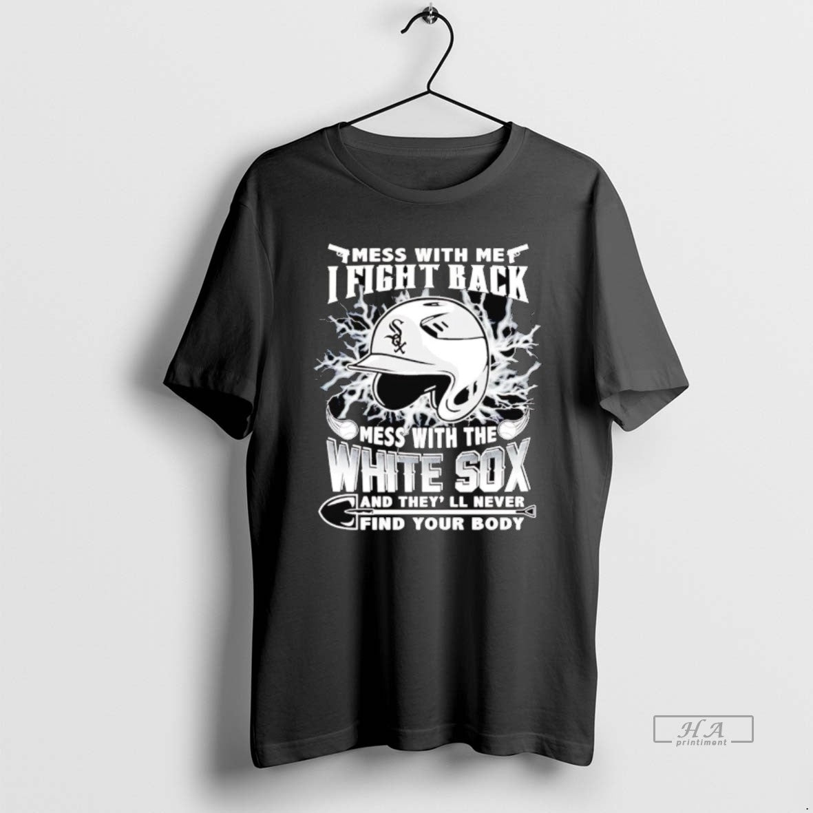Mess Me I Fight Back Mess Chicago White Sox T-Shirts, Hoodie, Sweatshirt - T-Shirt, Sweatshirt, Hoodie