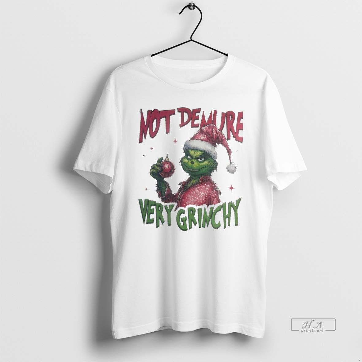Not Demure Very Grinchy White T-Shirts, Hoodie, Sweatshirt - T-Shirt, Sweatshirt, Hoodie