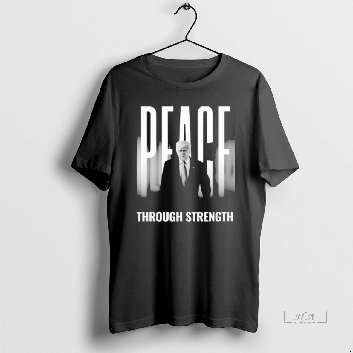 Peace Through Strength Donald Trump T-Shirts, Hoodie, Sweatshirt - T-Shirt, Sweatshirt, Hoodie