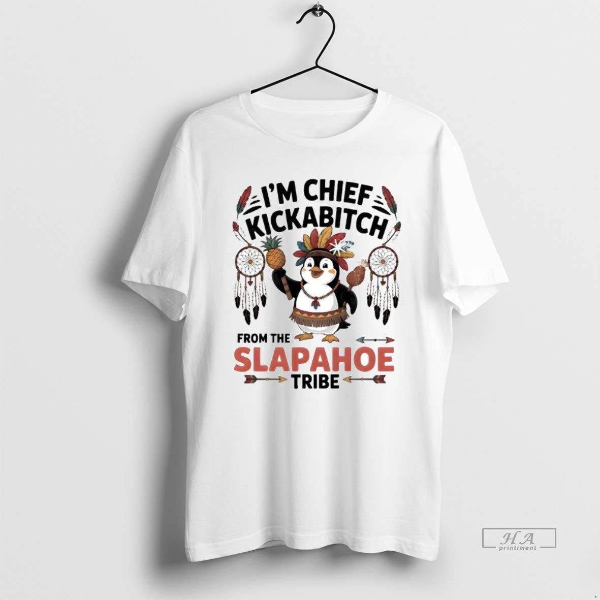 Penguin Im Chief Kickabitch Slapahoe Tribe T-Shirts, Hoodie, Sweatshirt - T-Shirt, Sweatshirt, Hoodie