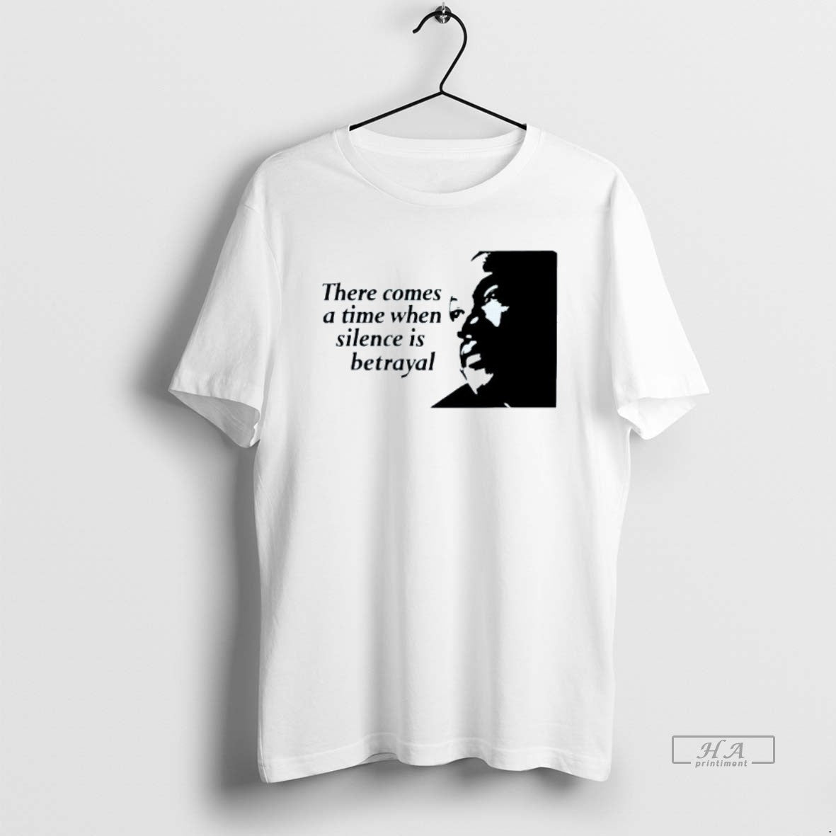 There Comes Time When Silence Is Betrayal Martin Luther King Jr T-Shirts, Hoodie, Sweatshirt - T-Shirt, Sweatshirt, Hoodie