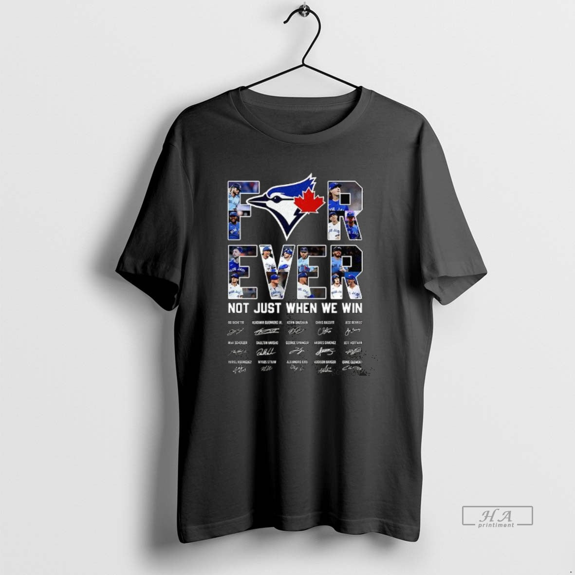 Toronto Blue Jays Baseball Ever Not Just When We Win Signature T-Shirts, Hoodie, Sweatshirt - T-Shirt, Sweatshirt, Hoodie