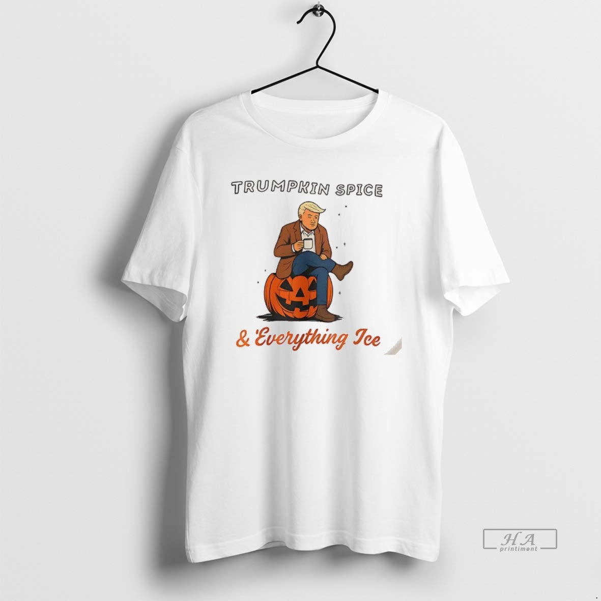 Trumpkin Spice Everything Ice Sarcastic Halloween T-Shirts, Hoodie, Sweatshirt - T-Shirt, Sweatshirt, Hoodie