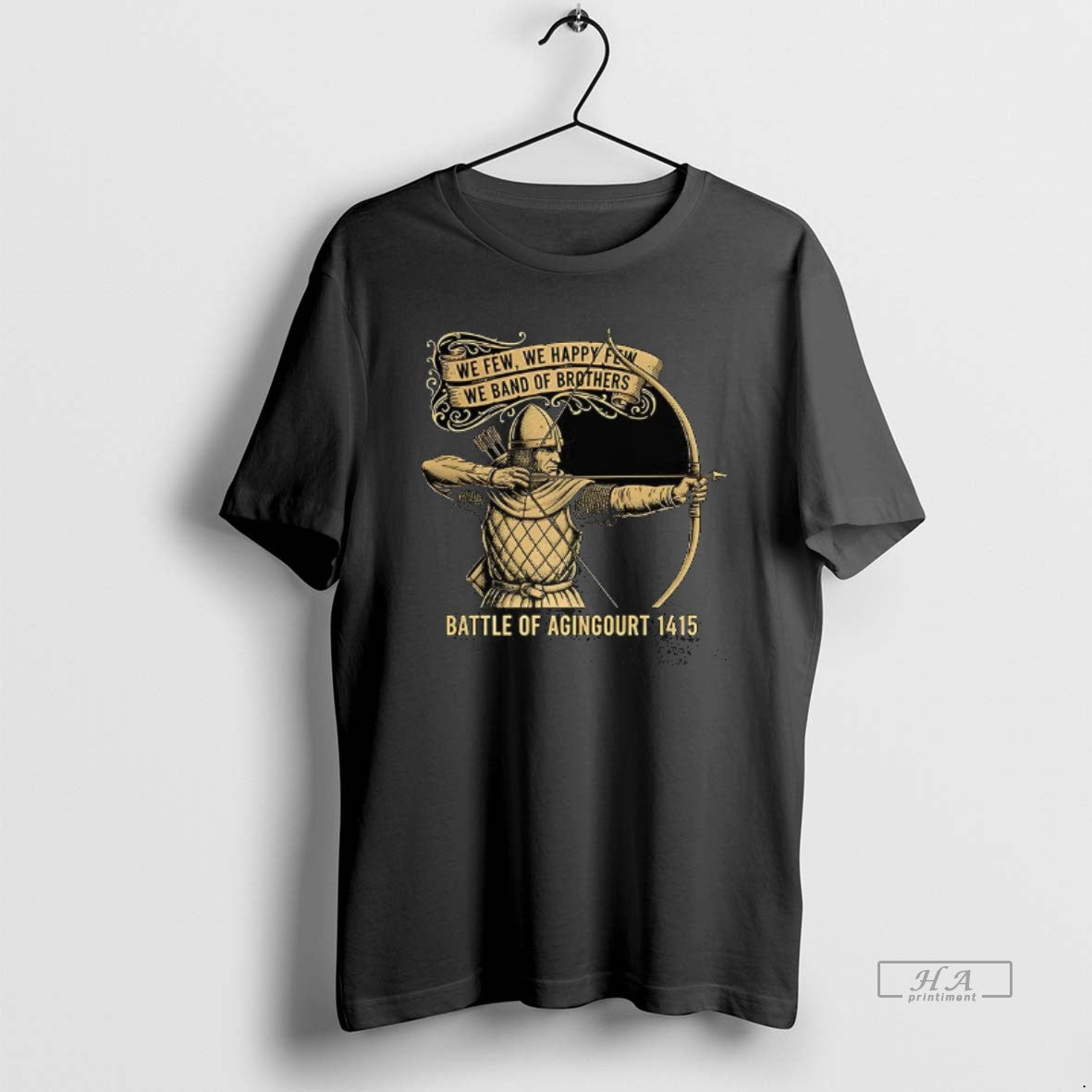 We Few We Happy Few We Band Brothers Battle Agingourt 1415 Medieval T-Shirts, Hoodie, Sweatshirt - T-Shirt, Sweatshirt, Hoodie