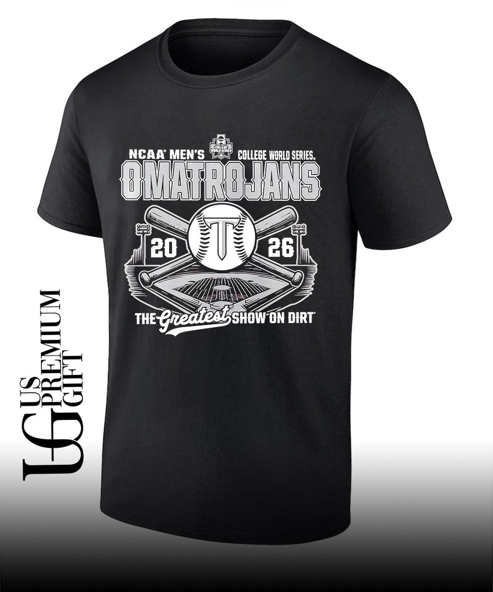 Troy Trojans NCAA Mens College World Series Omatrojans 2026 the Greatest Show on Dirt shirt - T-Shirt, Sweatshirt, Hoodie