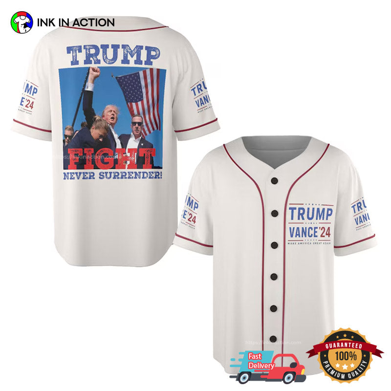 Trump Fight Never Surrender Baseball Jersey Unisex T-shirt, Sweatshirt, Hoodie, Long Sleeve Tee - T-Shirt, Sweatshirt, Hoodie
