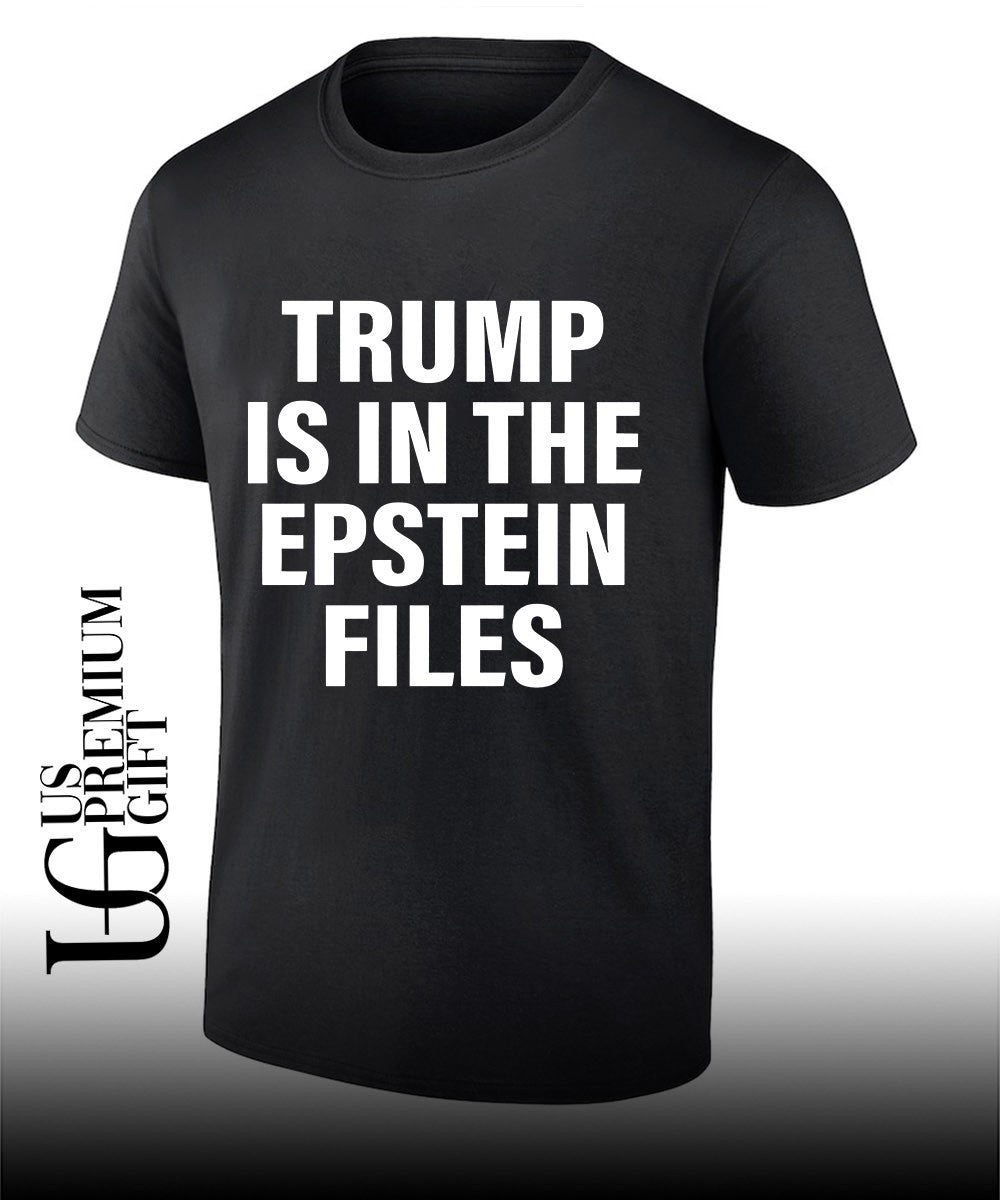 Trump is in The Epstein Files Sean Strickland shirt Unisex T-shirt, Sweatshirt, Hoodie, Long Sleeve Tee - T-Shirt, Sweatshirt, Hoodie