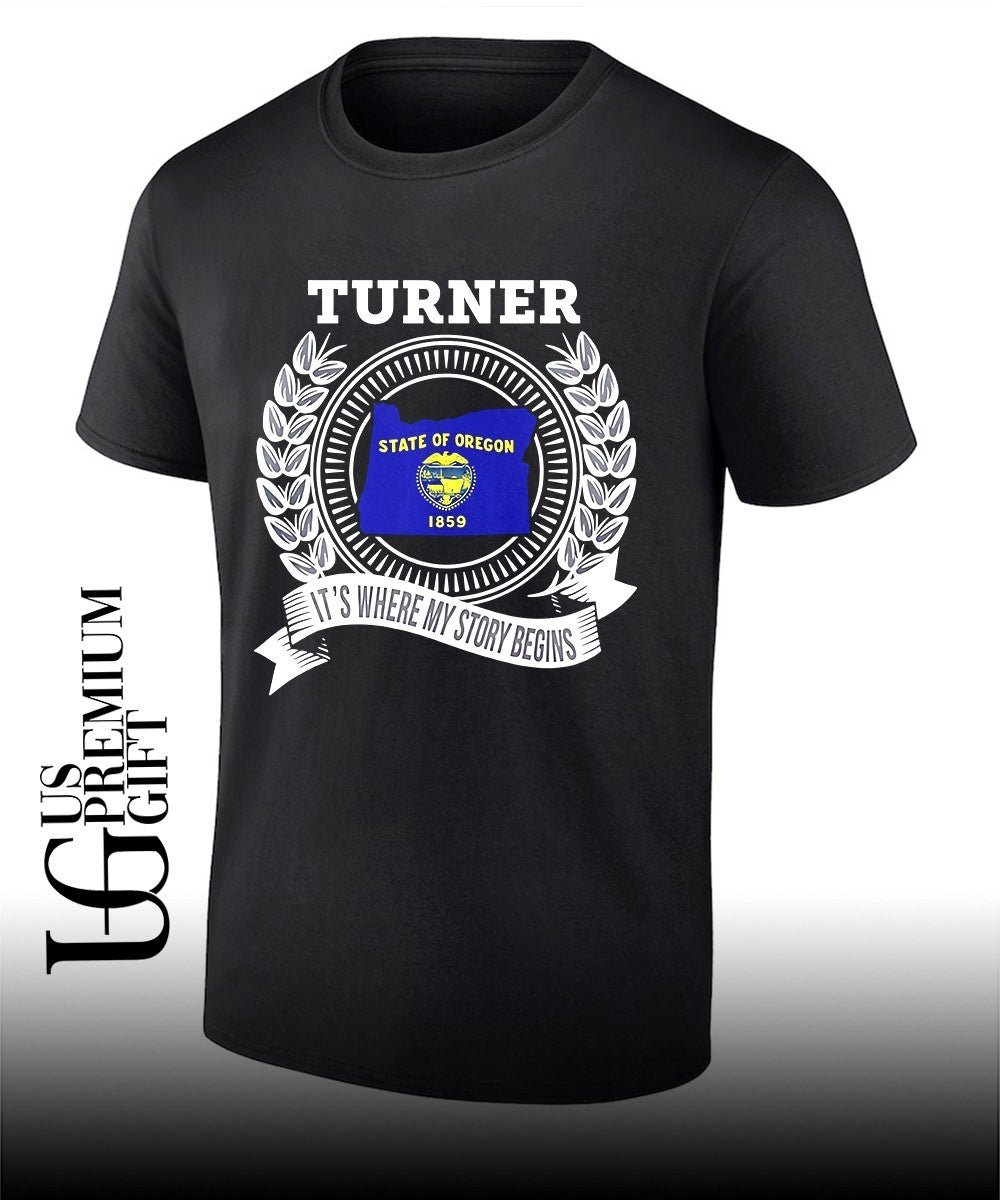 Turner Its Where My Story Begins State Of Oregon 1859 shirt Unisex T-shirt, Sweatshirt, Hoodie, Long Sleeve Tee - T-Shirt, Sweatshirt, Hoodie