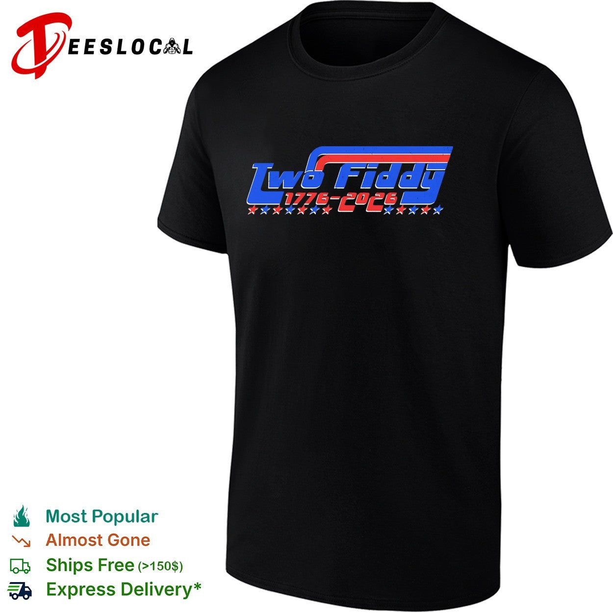Two fiddy 1776 2026 shirt Unisex T-shirt, Sweatshirt, Hoodie, Long Sleeve Tee - T-Shirt, Sweatshirt, Hoodie
