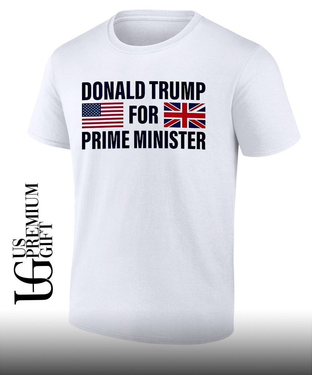 Tyson Fury Donald Trump For Prime Minister shirt Unisex T-shirt, Sweatshirt, Hoodie, Long Sleeve Tee - T-Shirt, Sweatshirt, Hoodie