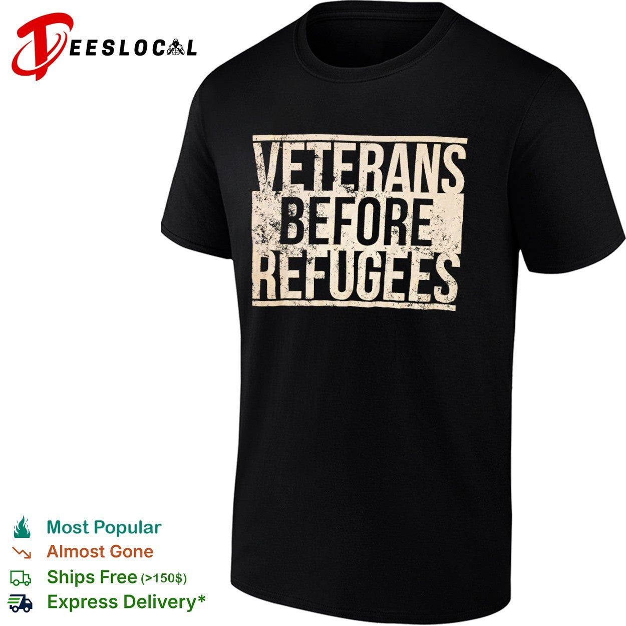 Veterans before refugees shirt Unisex T-shirt, Sweatshirt, Hoodie, Long Sleeve Tee - T-Shirt, Sweatshirt, Hoodie