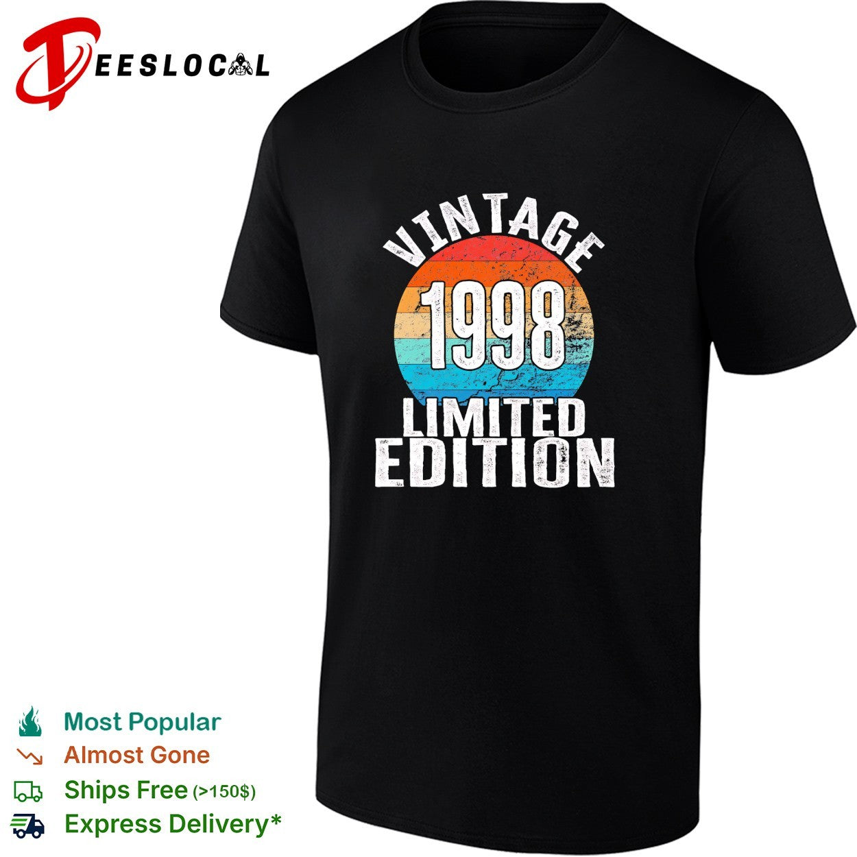 Vintage 1998 limited edition birthday shirt Unisex T-shirt, Sweatshirt, Hoodie, Long Sleeve Tee - T-Shirt, Sweatshirt, Hoodie