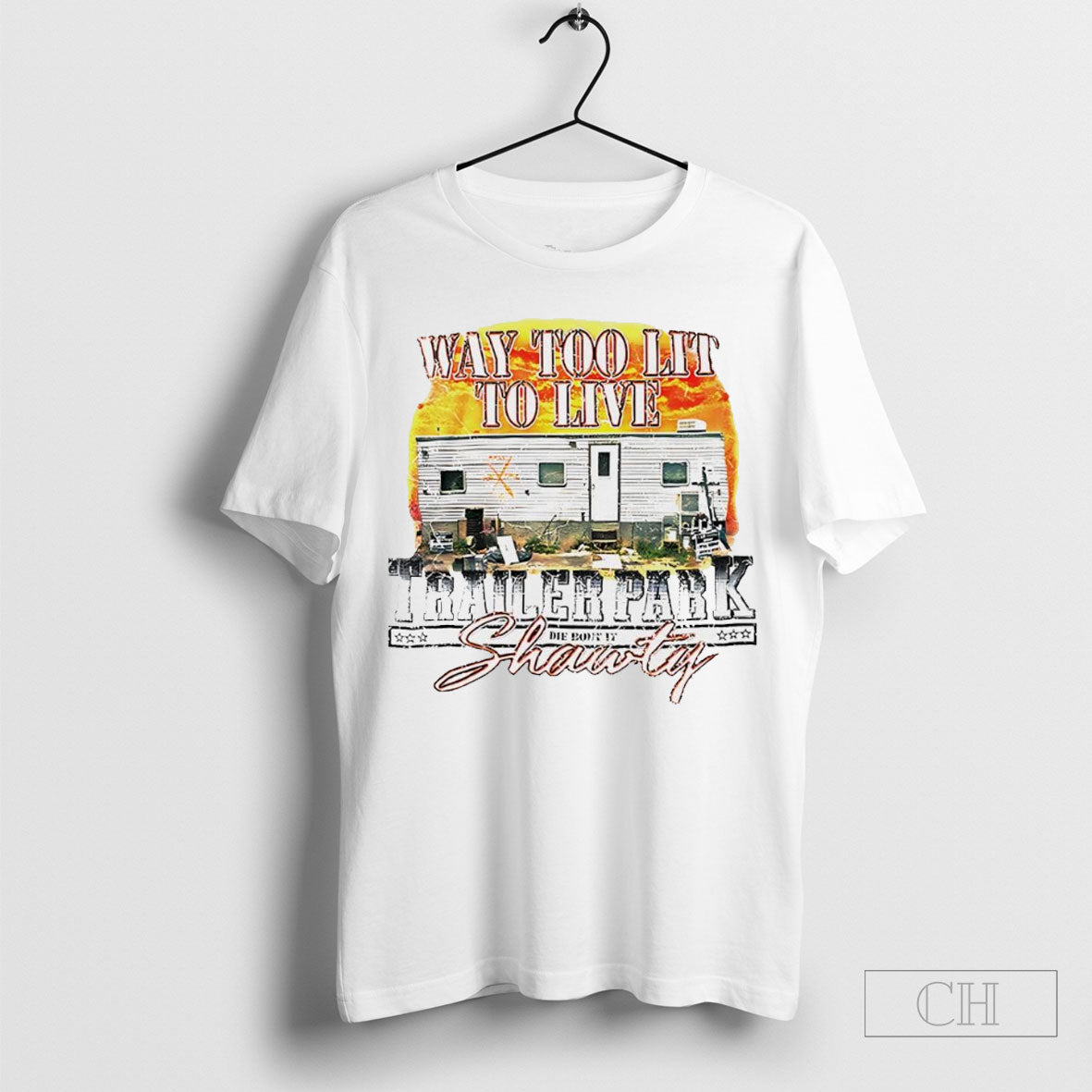 Way Too Lit Live Trailer Park T-Shirts, Hoodie, Sweatshirt - T-Shirt, Sweatshirt, Hoodie