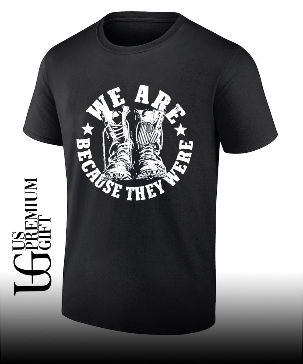 We are because they were boots shirt Unisex T-shirt, Sweatshirt, Hoodie, Long Sleeve Tee - T-Shirt, Sweatshirt, Hoodie