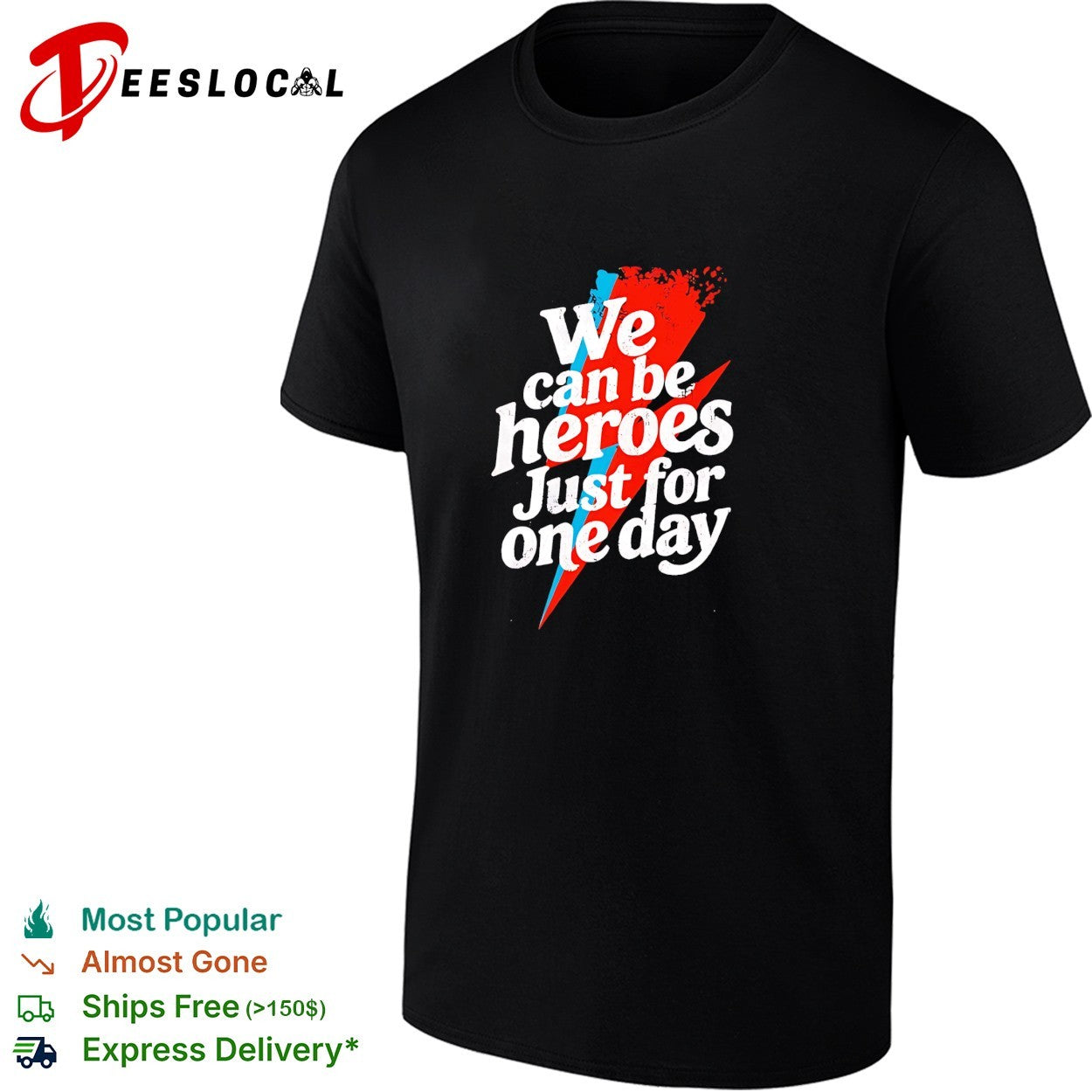 We can be heroes just for one day lightning bolt shirt Unisex T-shirt, Sweatshirt, Hoodie, Long Sleeve Tee - T-Shirt, Sweatshirt, Hoodie