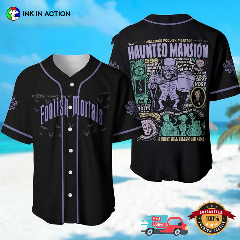 Welcome Foolish Mortals The Haunted Mansion Baseball Jersey Unisex T-shirt, Sweatshirt, Hoodie, Long Sleeve Tee - T-Shirt, Sweatshirt, Hoodie