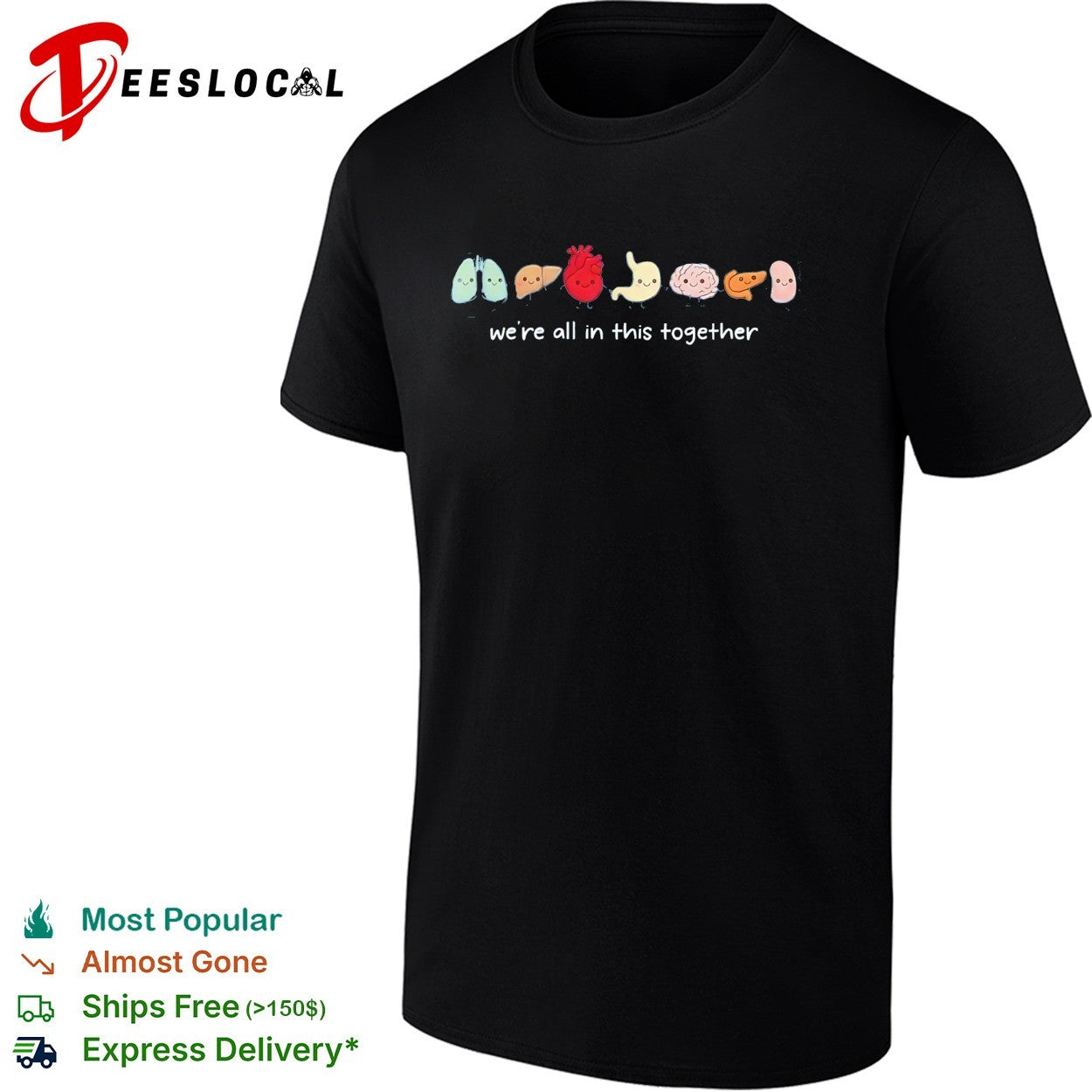 Were all in this together body organs shirt Unisex T-shirt, Sweatshirt, Hoodie, Long Sleeve Tee - T-Shirt, Sweatshirt, Hoodie