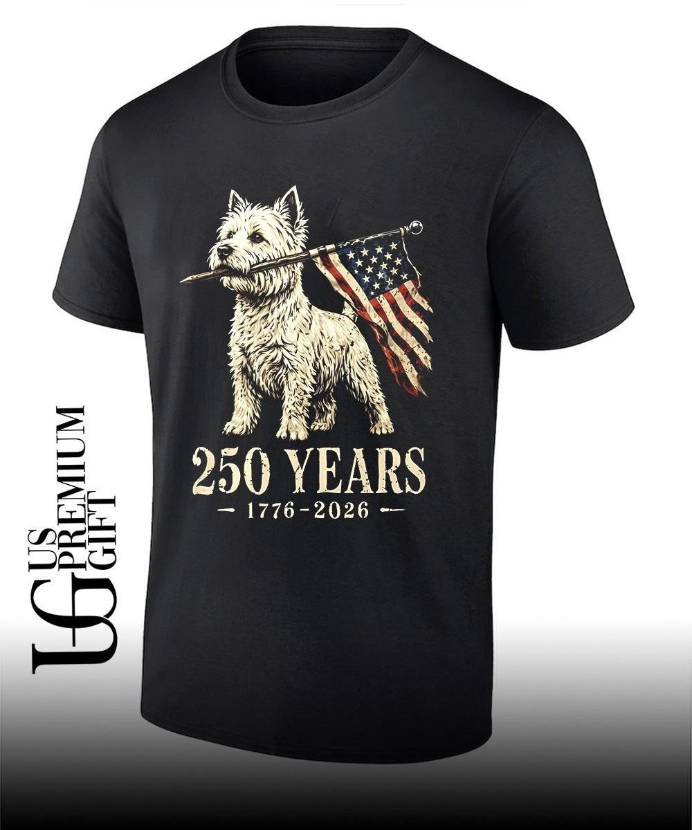 Westie Dog 250 Years 1776 2026 American Flag Patriotic shirt Unisex T-shirt, Sweatshirt, Hoodie, Long Sleeve Tee - T-Shirt, Sweatshirt, Hoodie