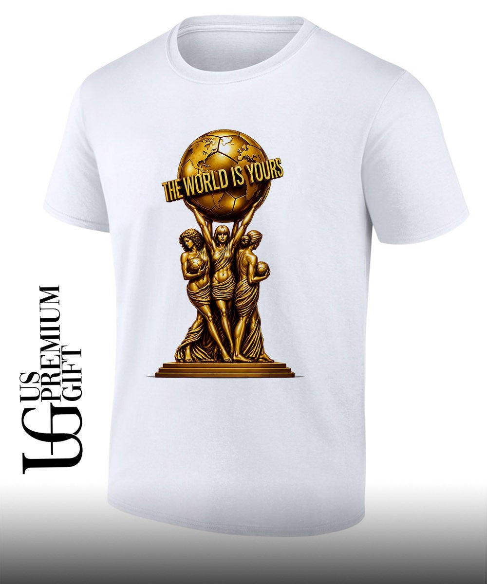 World Cup 2026 Soccer Carrying Globe Statue The World Is Yours shirt Unisex T-shirt, Sweatshirt, Hoodie, Long Sleeve Tee - T-Shirt, Sweatshirt, Hoodie