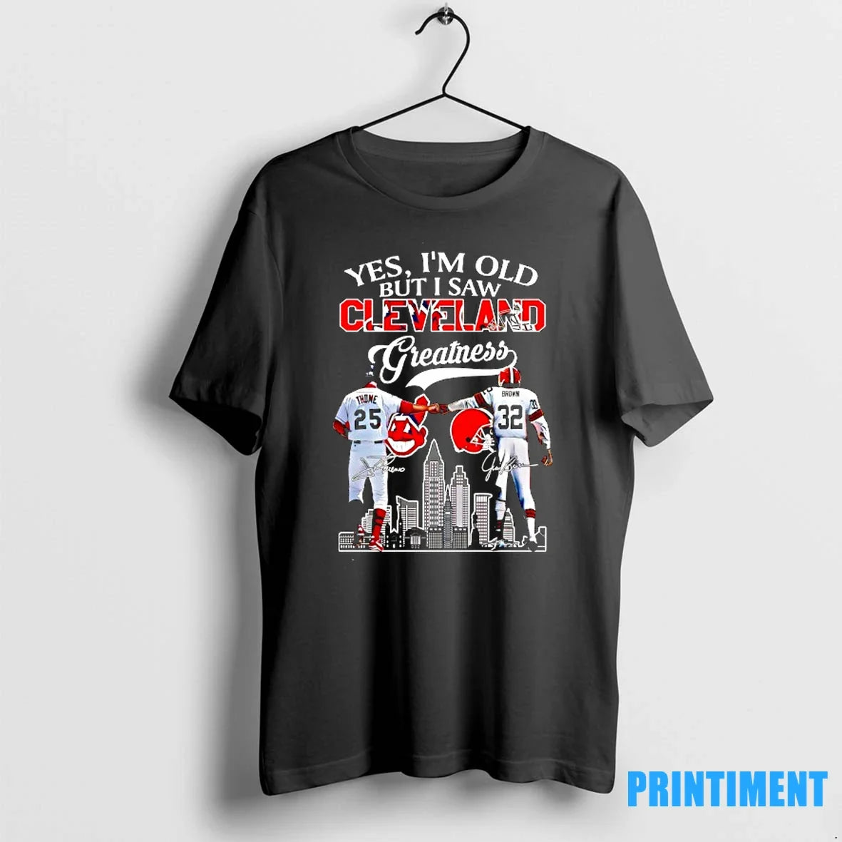 Yes Im Old But I Saw Cleveland Greatness Cleveland Indians Cleveland Browns Signatures T-Shirts, Hoodie, Sweatshirt - T-Shirt, Sweatshirt, Hoodie