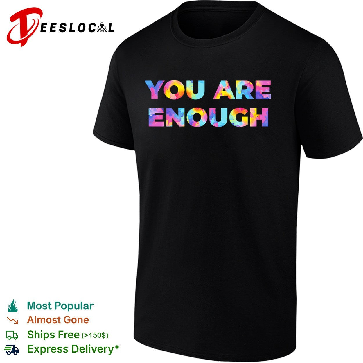 You are enough shirt Unisex T-shirt, Sweatshirt, Hoodie, Long Sleeve Tee - T-Shirt, Sweatshirt, Hoodie