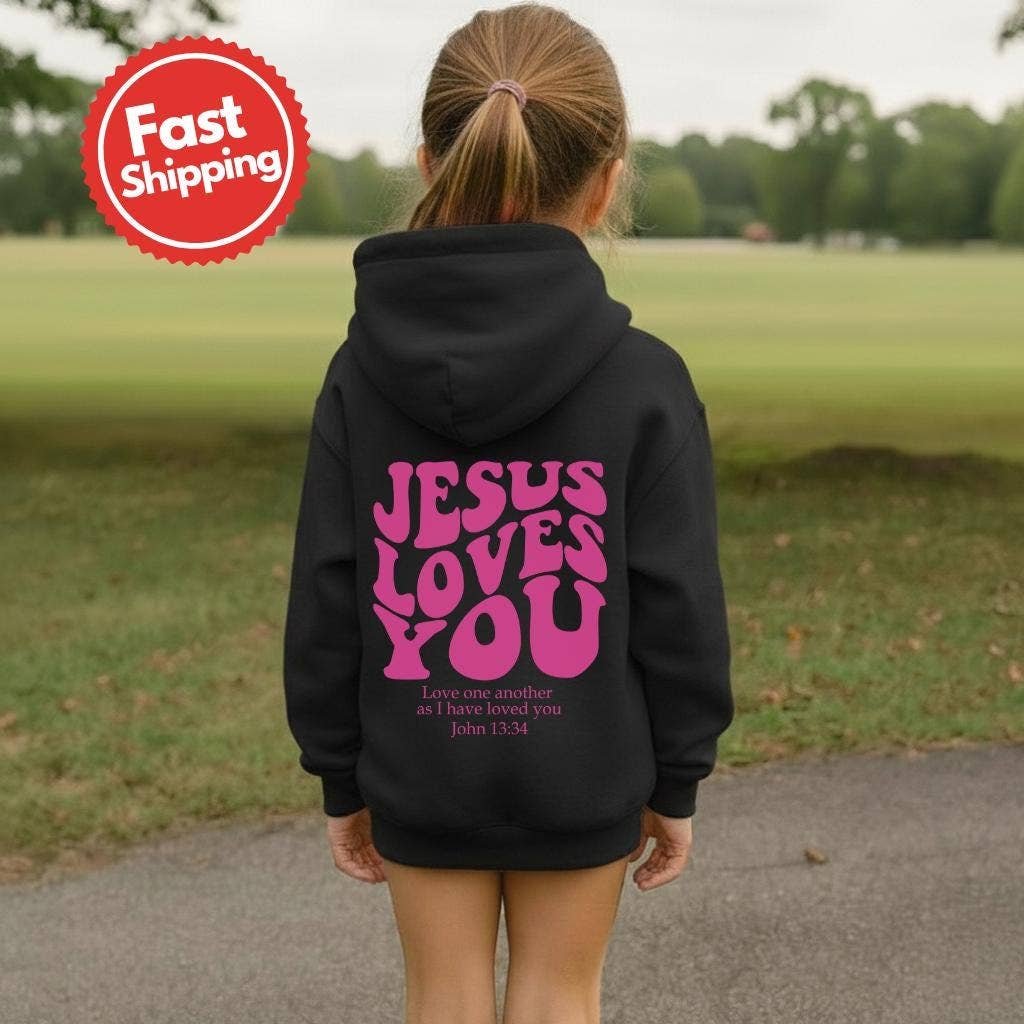 Jesus Loves You Christian Youth Hoodie Unisex T-shirt, Sweatshirt, Hoodie, Long Sleeve Tee - T-Shirt, Sweatshirt, Hoodie